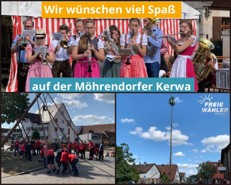 Die Kerwa is kumma, die Kerwa is do … Freie Wähler Möhrendorf